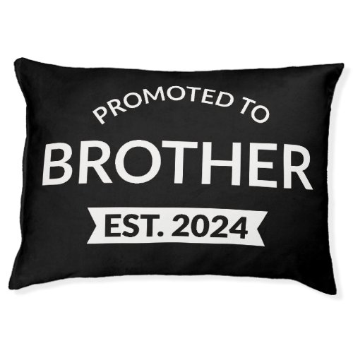 Promoted To Brother Est 2024 II Pet Bed