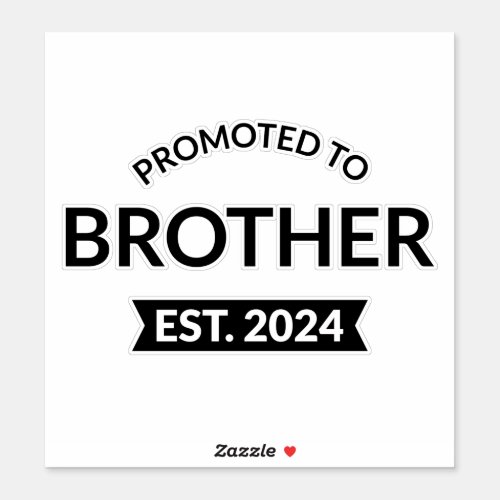 Promoted To Brother Est 2024 II Sticker