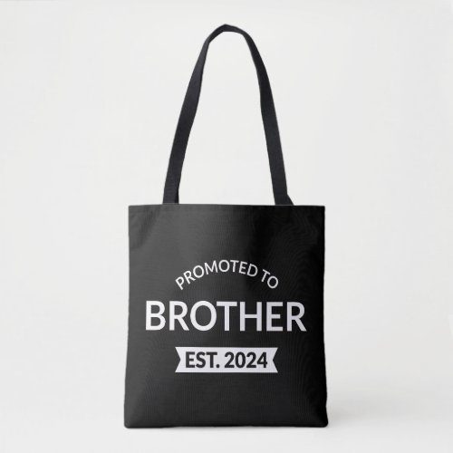 Promoted To Brother Est 2024 II Tote Bag