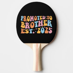 Promoted To Brother Est. 2025 III Ping Pong Paddle