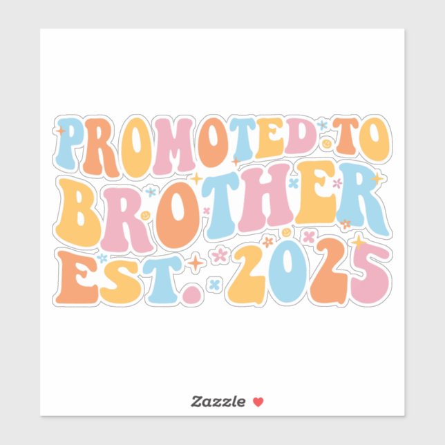Promoted To Brother Est. 2025 III Sticker (Sheet)