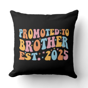 Promoted To Brother Est. 2025 III Throw Pillow
