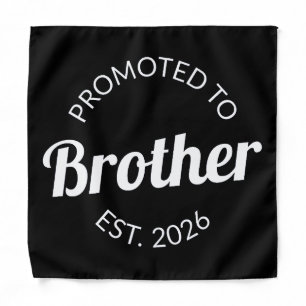 Promoted To Brother Est. 2026 I Bandana