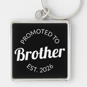 Promoted To Brother Est. 2026 I Keychain
