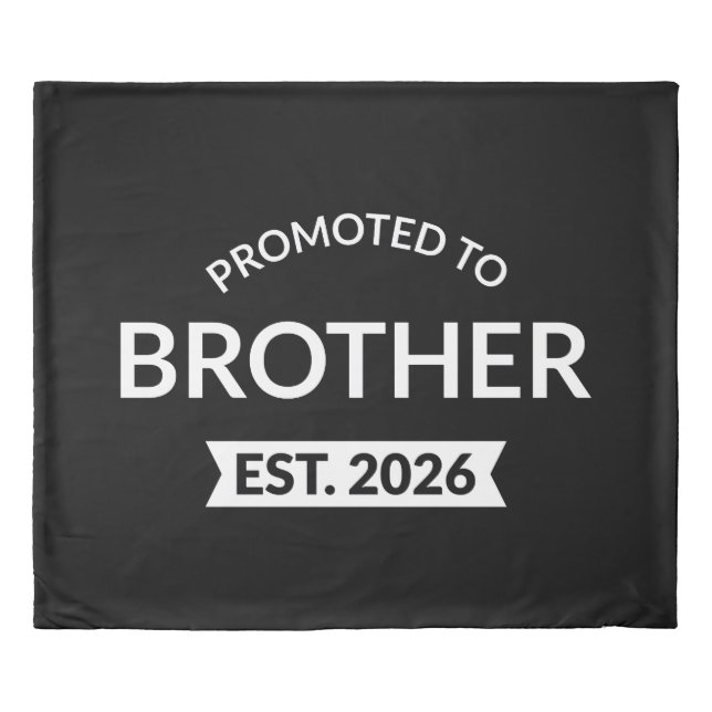 Promoted To Brother Est. 2026 II Duvet Cover (Front)