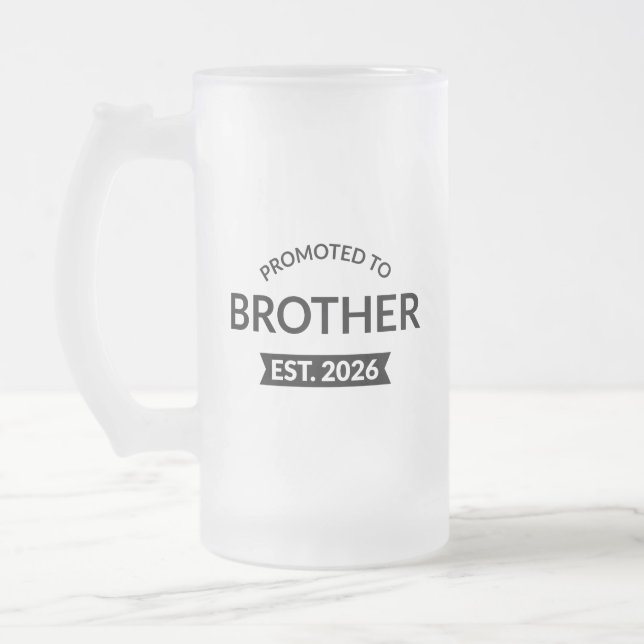 Promoted To Brother Est. 2026 II Frosted Glass Beer Mug (Left)