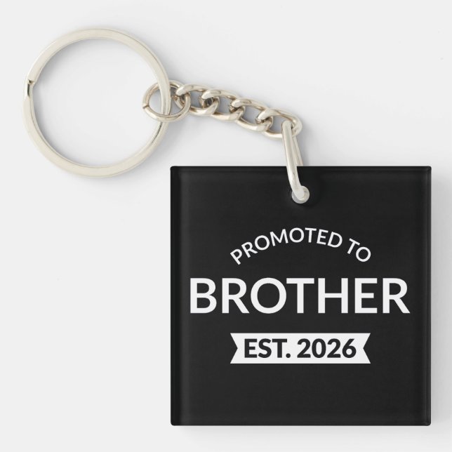 Promoted To Brother Est. 2026 II Keychain (Front)