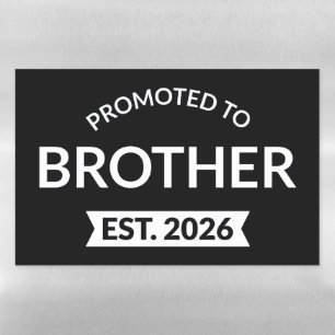 Promoted To Brother Est. 2026 II Magnetic Dry Erase Sheet