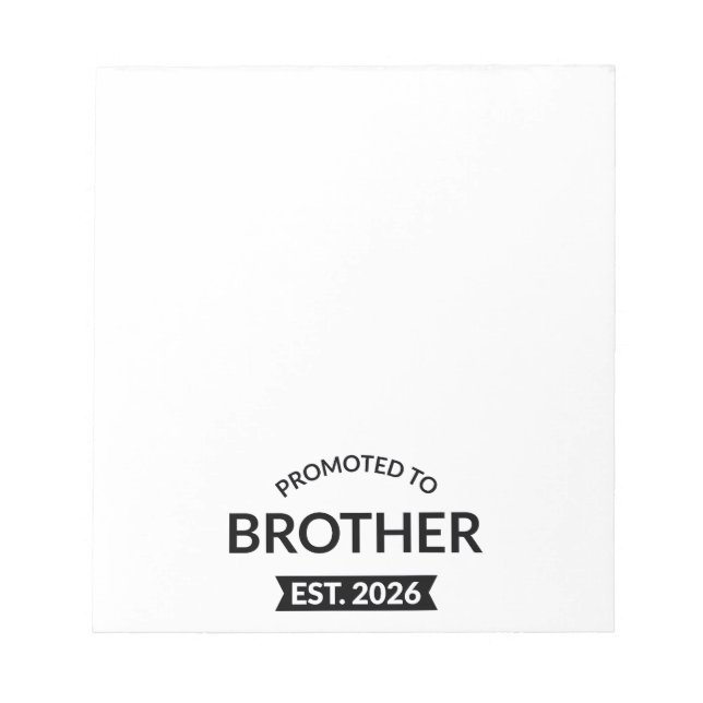 Promoted To Brother Est. 2026 II Notepad (Front)
