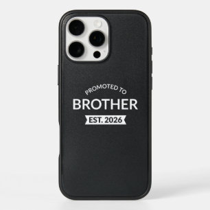 Promoted To Brother Est. 2026 II iPhone 16 Pro Max Case