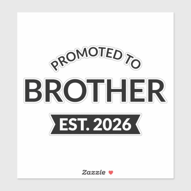 Promoted To Brother Est. 2026 II Sticker (Sheet)