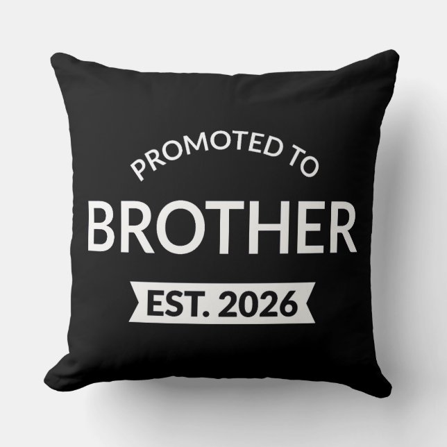 Promoted To Brother Est. 2026 II Throw Pillow (Front)