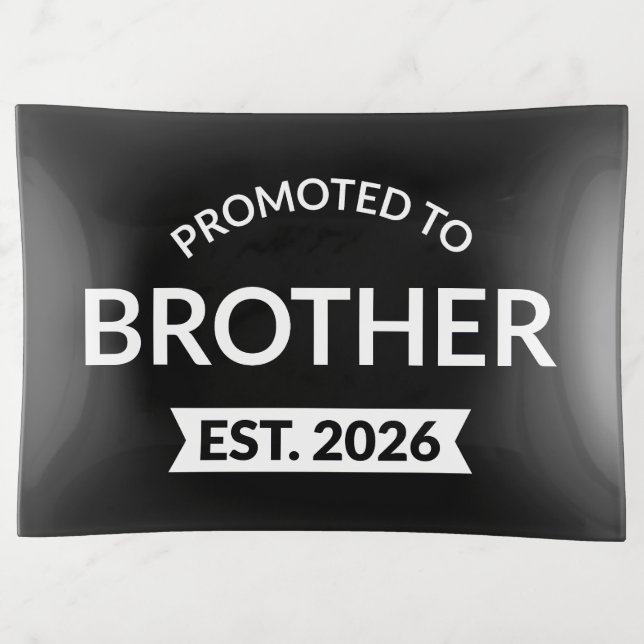 Promoted To Brother Est. 2026 II Trinket Tray (Front)