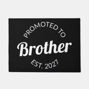 Promoted To Brother Est 2027 Big Brother I Doormat