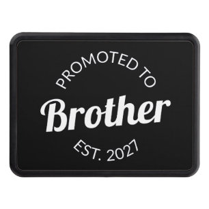 Promoted To Brother Est 2027 Big Brother I Hitch Cover