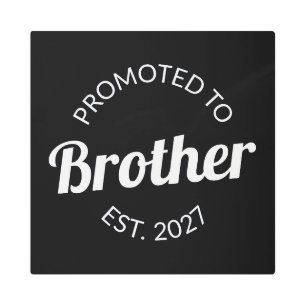 Promoted To Brother Est 2027 Big Brother I Metal Print