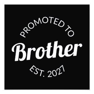 Promoted To Brother Est 2027 Big Brother I Photo Print
