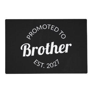 Promoted To Brother Est 2027 Big Brother I Placemat