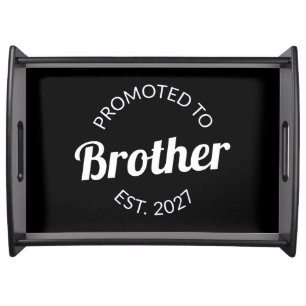 Promoted To Brother Est 2027 Big Brother I Serving Tray