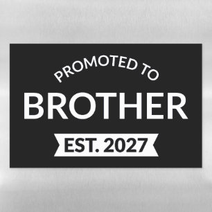 Promoted To Brother Est 2027 Big Brother II Magnetic Dry Erase Sheet