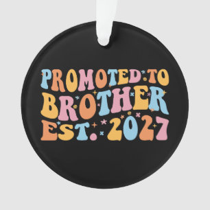 Promoted To Brother Est 2027 Big Brother Ornament