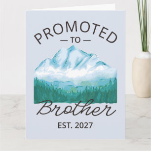 Promoted To Brother Est 2027 Big Brother VI Card