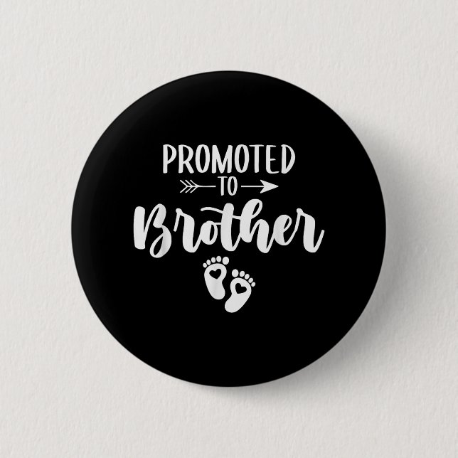 Promoted To Brother Funny Women Pregnancy Soon To  Button (Front)