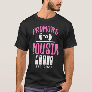 Promoted To Cousin Again Est 2023 Leveled Up To Co T-Shirt