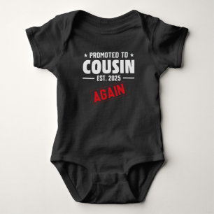 Promoted to Cousin Again Funny Gift for Baby Baby Bodysuit