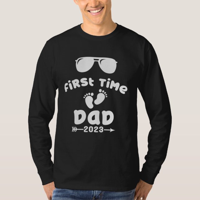 Promoted To Dad 2023 First Time Dad 2023 T-Shirt (Front)