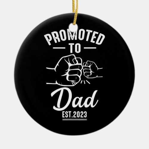 Promoted to Dad 2023 Present For First Time New Ceramic Ornament