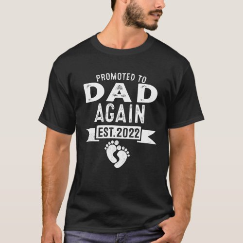 Promoted To Dad Again EST 2022 Soon To Be Dad T_Shirt