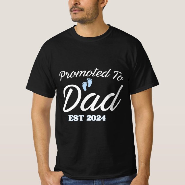 Promoted to dad est 2024 T-Shirt (Front)