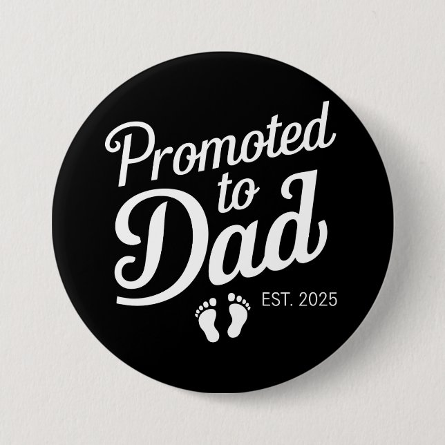 Promoted To Dad EST 2025 Funny Soon To Be Dad Button (Front)
