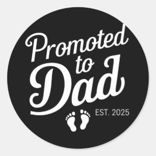 Promoted To Dad EST 2025 Funny Soon To Be Dad Classic Round Sticker