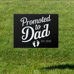 Promoted To Dad EST 2025 Funny Soon To Be Dad Sign