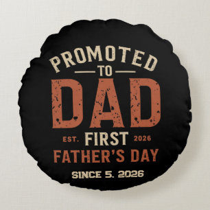 Promoted to Dad Est 2026 First Father's Day Vintag Round Pillow
