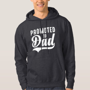 Promoted To Dad Hoodie