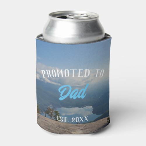 Promoted to Dad Mountain Vista Lake Can Cooler