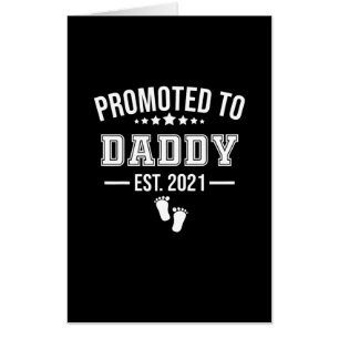 Promoted To Daddy 2021 First Time Fathers Card