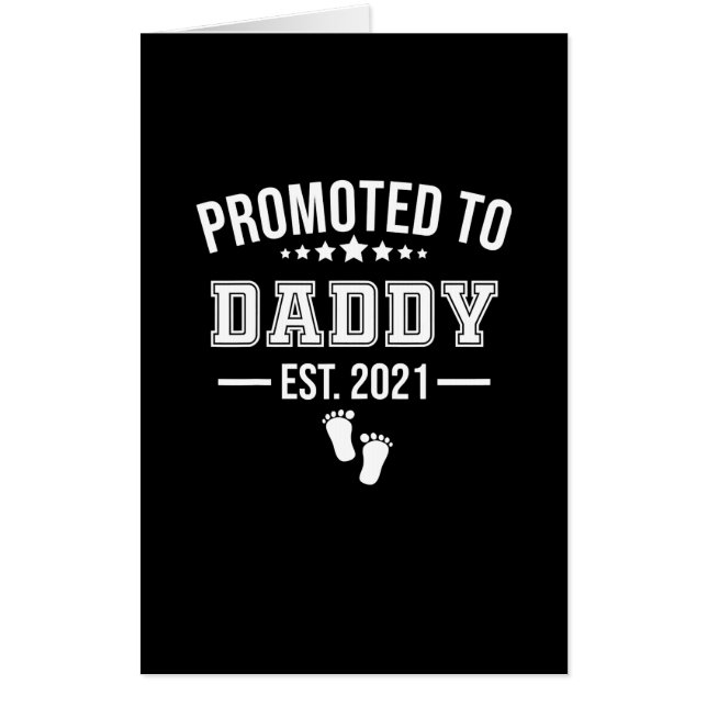 Promoted To Daddy 2021 First Time Fathers Card (Front)