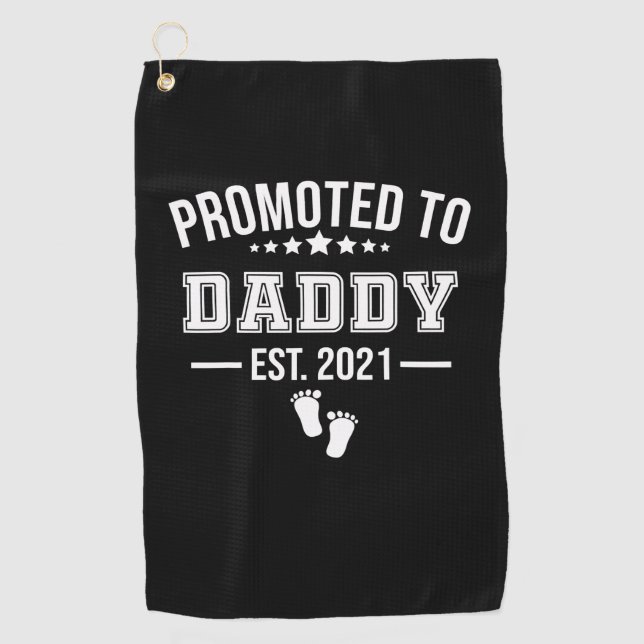 Promoted To Daddy 2021 First Time Fathers Golf Towel (Front)