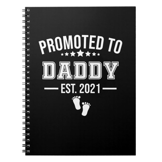 Promoted To Daddy 2021 First Time Fathers Notebook (Front)