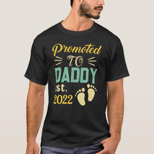 Promoted To Daddy 2022 Dad To Be Future Father T_Shirt