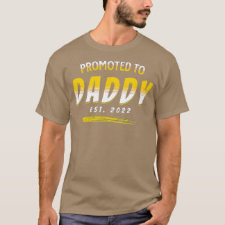 Promoted to Daddy 2022 First Time Fathers Day New  T-Shirt