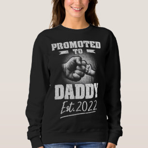 Promoted To Daddy 2022 Soon To Be Dad Husband  Bab Sweatshirt