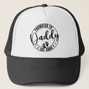 Promoted to Daddy 2024, Funny Humor New Dad Trucker Hat