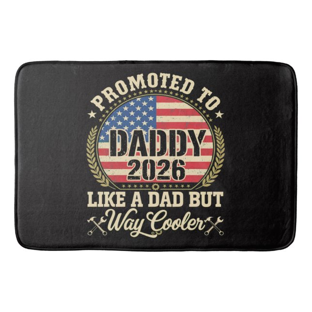 Promoted to Daddy 2026 Funny American Flag  Bath Mat (Front)