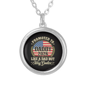 Promoted to Daddy 2026 Funny American Flag Silver Plated Necklace