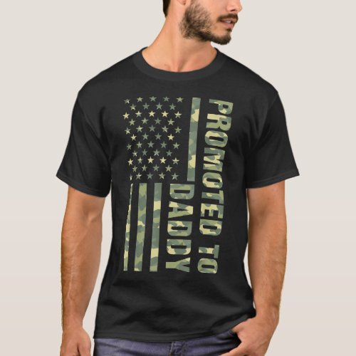 Promoted To Daddy American Flag Camo Fathers Day  T_Shirt